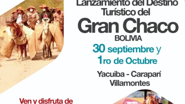 Gran CHaco será incluido como un nuevo destino turístico del país para el mundo
