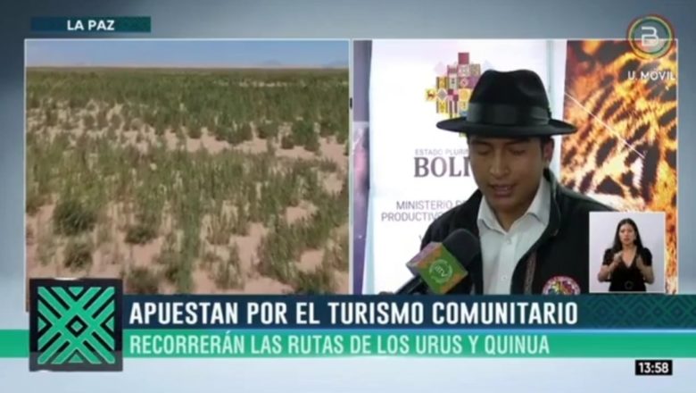 Turismo Gobierno Intensifica la promocion de las rutas milenarias en el pais , la Ruta de la Quinua y de los Uru Chipaya