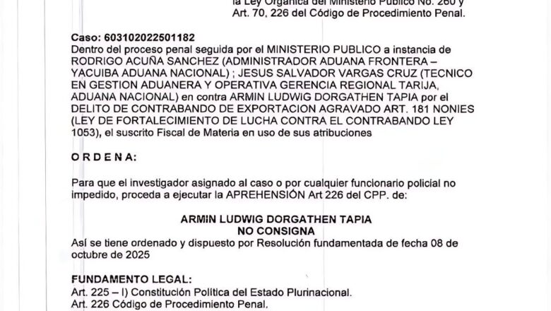 La Fiscalía de Tarija ordena la aprehensión del presidente de YPFB, Armin Dorgathen, por presunto contrabando agravado