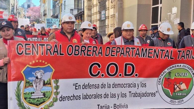 COD Tarija convoca a la Gran Marcha por la Dignidad y Soberanía del Trabajador